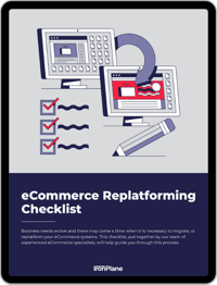 eCommerce Replatforming Checklist