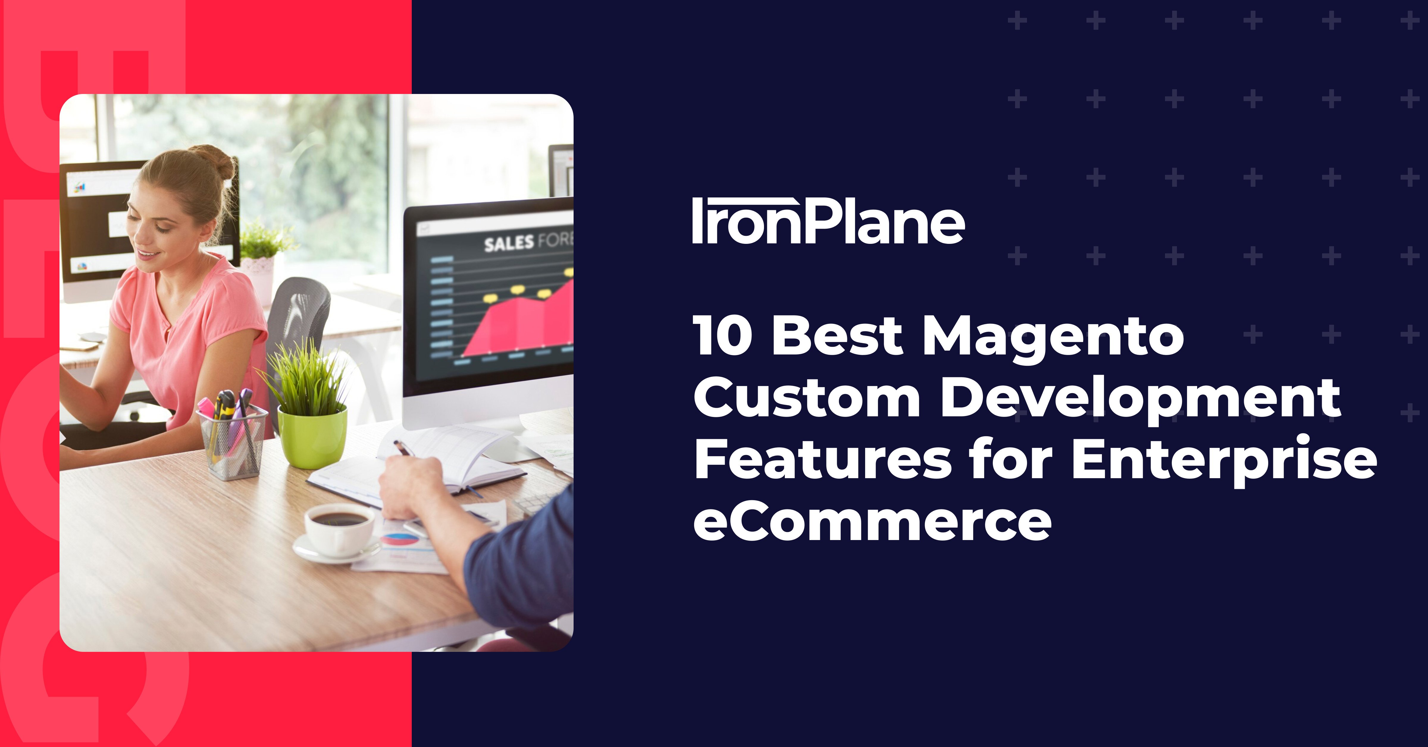 10 Best Magento Custom Development Features for Enterprise eCommerce