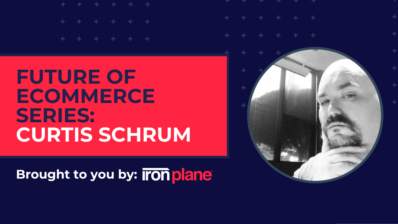 Future of eCommerce with Curtis Schrum, Head of Strategy at Shero