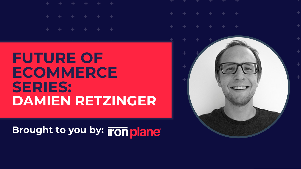 Future of eCommerce with Damien Retzinger, Founder of Graycore