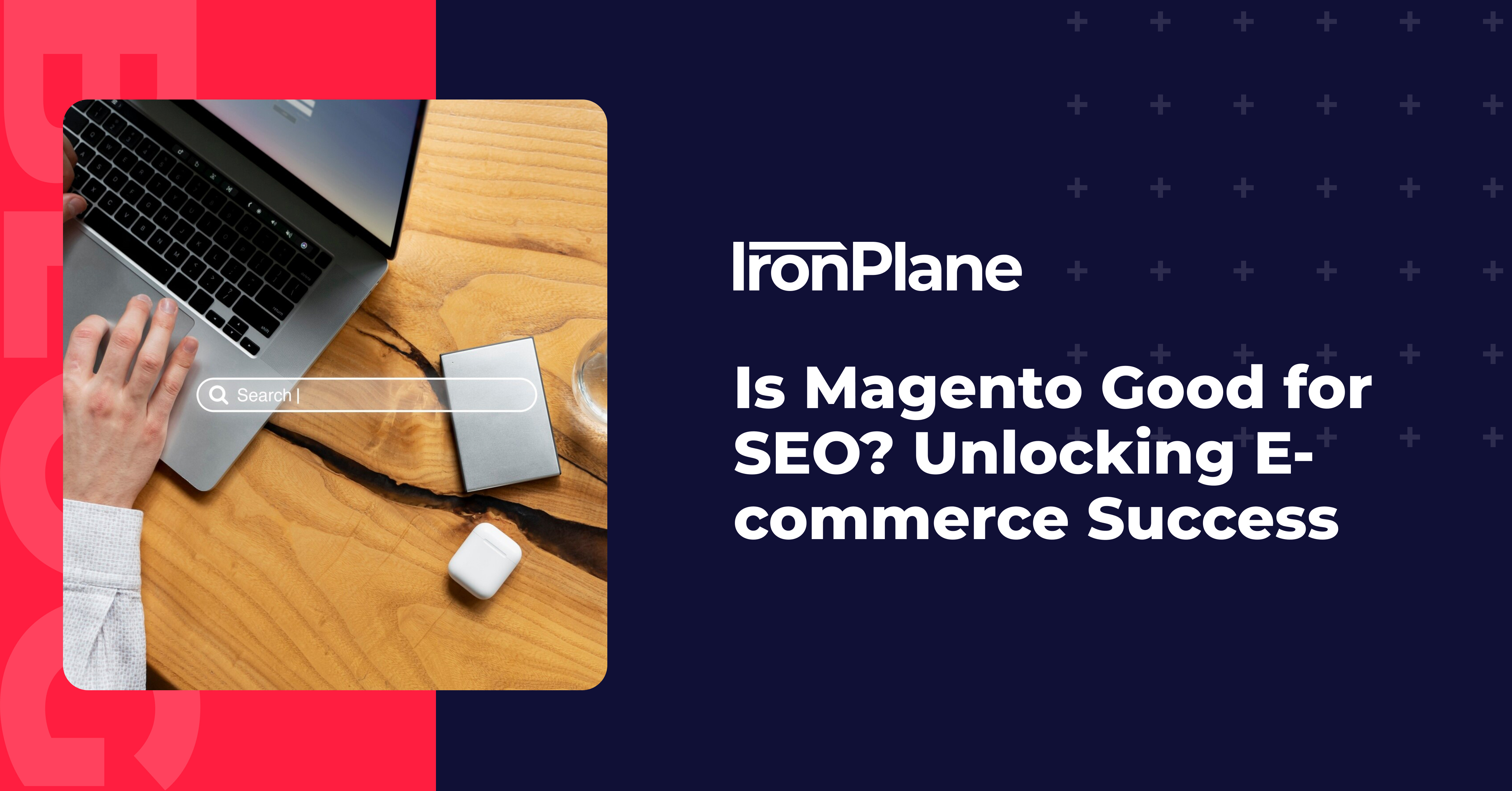 Is Magento Good for SEO? Unlocking E-commerce Success
