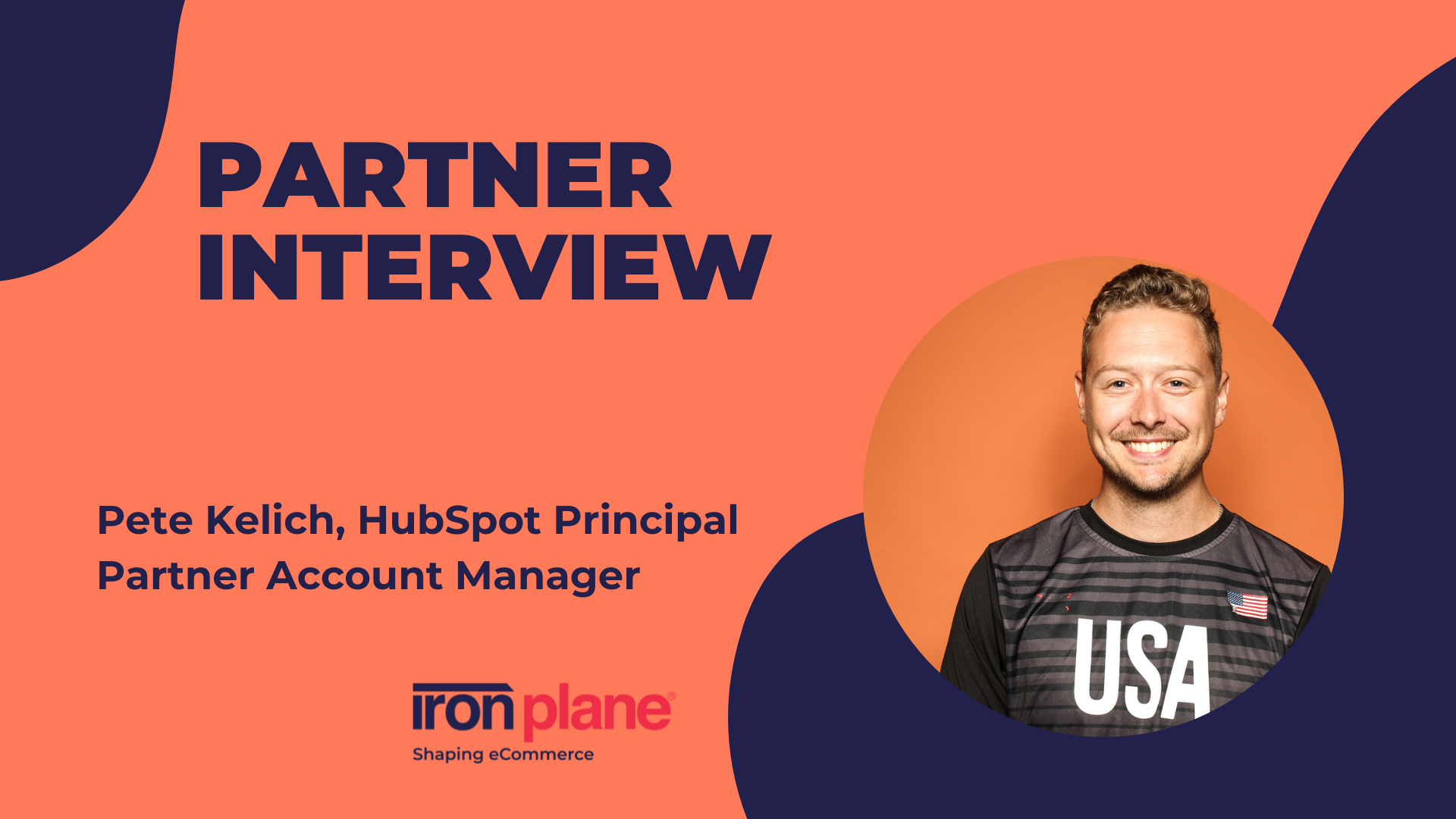 Shaping eCommerce with Pete Kelich, HubSpot Principal Partner Account Manager