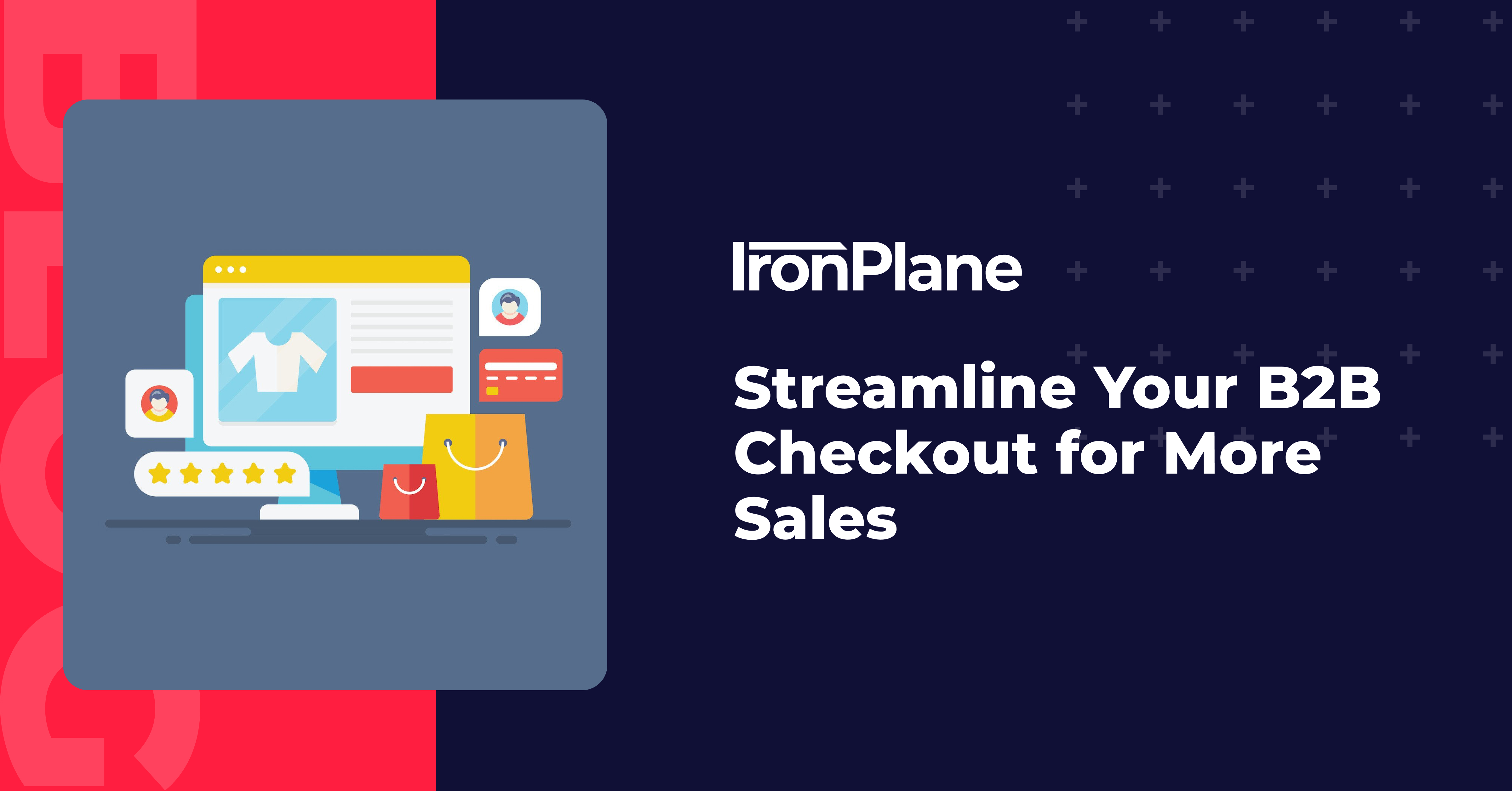 Streamline Your B2B Checkout for More Sales