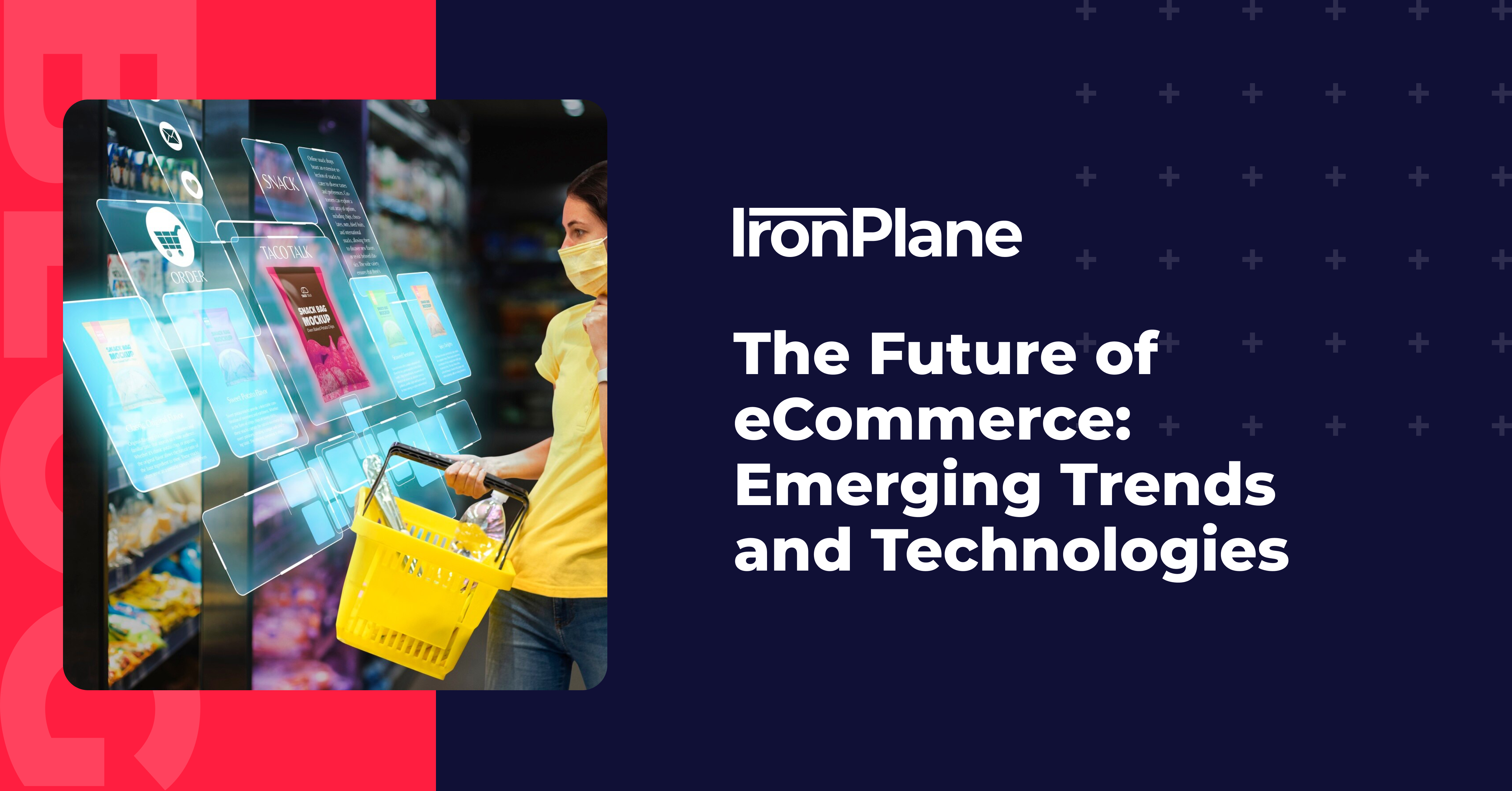 The Future of eCommerce: Emerging Trends and Technologies