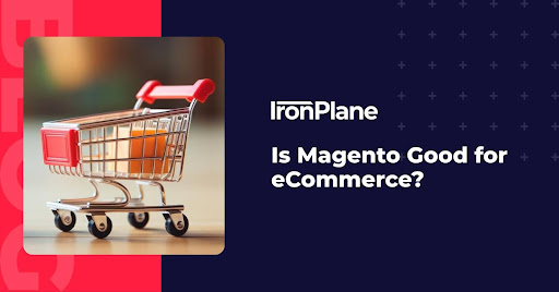 Magento for eCommerce