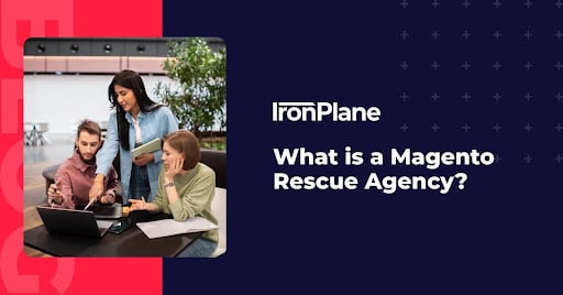 What is a Magento Rescue Agency?