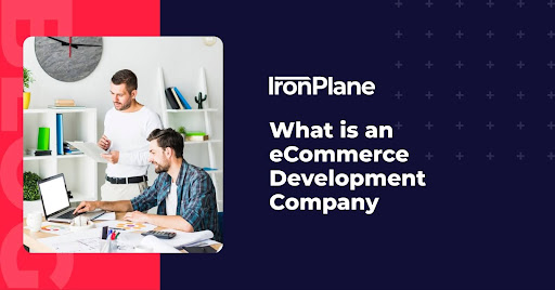 What is an eCommerce Development Company
